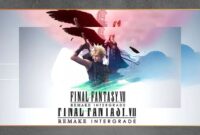 Final Fantasy VII Remake Part 3 Siapkan Gameplay Baru